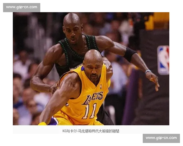 巅峰对决奥尼尔与马龙的内线统治之争书写传奇时代风云经典瞬间回忆