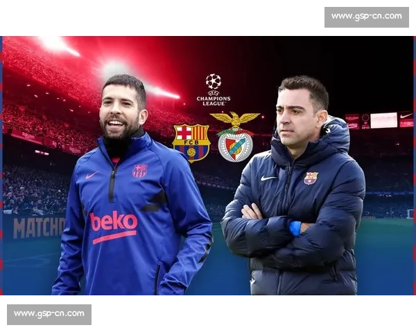 本菲卡对阵比兰尼塞斯焦点战解析实力与走势前瞻全面预测关键看点